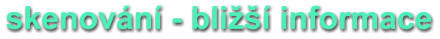 skenovn - bli informace