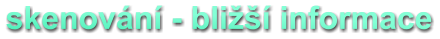 skenovn - bli informace