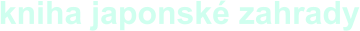 kniha japonsk zahrady